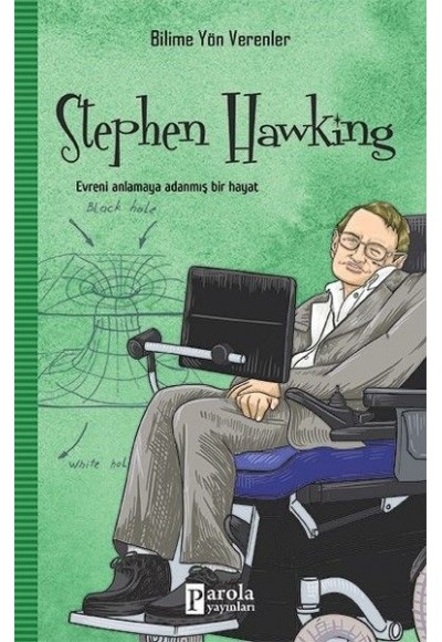 Bilime Yön Verenler: Stephan Hawking