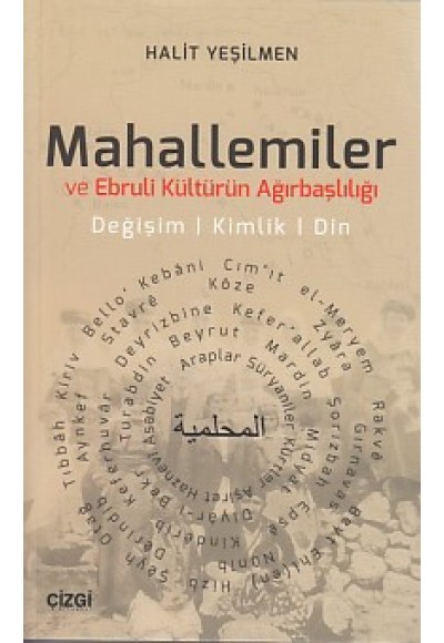 Mahallemiler ve Ebruli Kültürün Ağırbaşlılığı