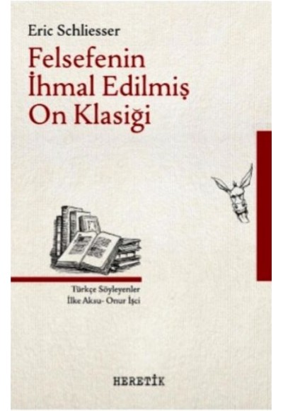 Felsefenin İhmal Edilmiş On Klasiği