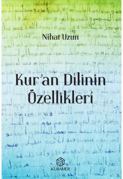 Kuran Dilinin Özellikleri