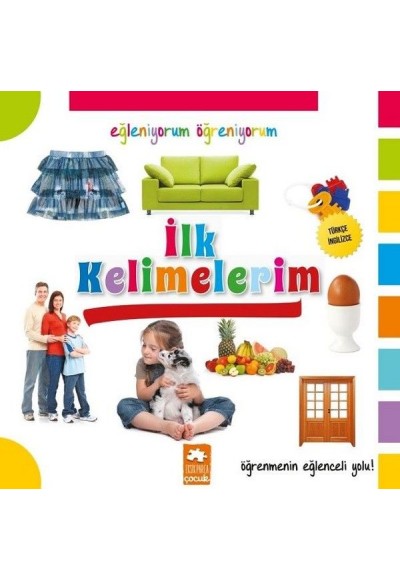 Eğleniyorum Öğreniyorum - İlk Kelimelerim