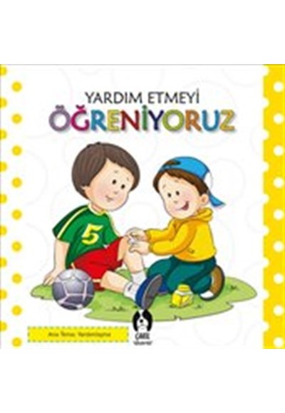 Yardım Etmeyi Öğreniyoruz