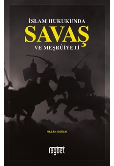 İslam Hukukunda Savaş ve Meşruiyeti