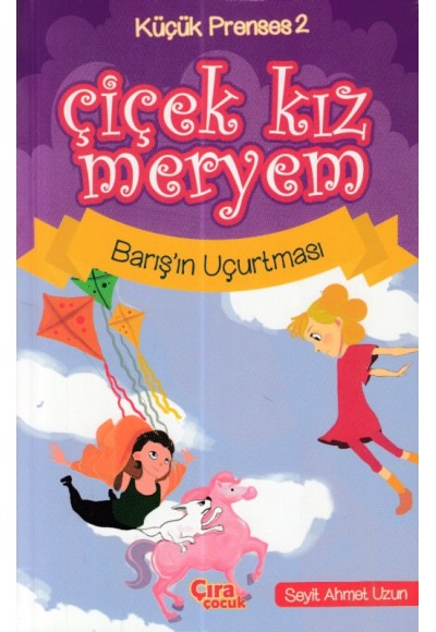 Çiçek Kız Meryem 2 : Barış’ın Uçurtması