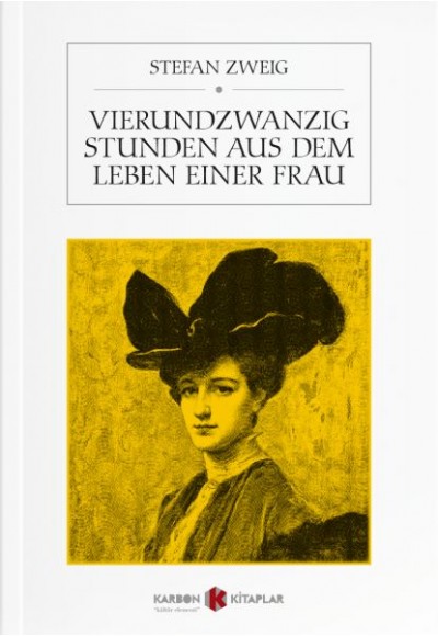 Vierundzwanzig Stunden aus dem Leben einer Frau (Almanca)