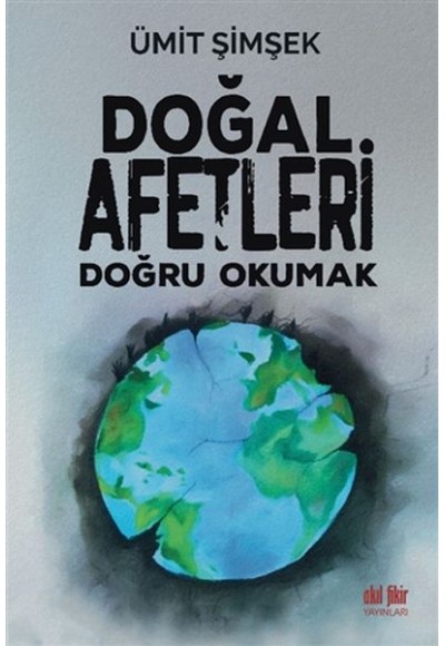 Doğal Afetleri Doğru Okumak