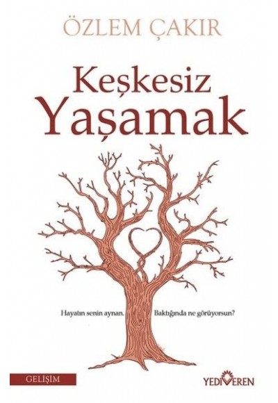 Keşkesiz Yaşamak