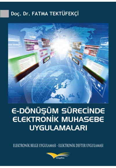 E-Dönüşüm Sürecinde Elektronik Muhasebe Uygulamaları