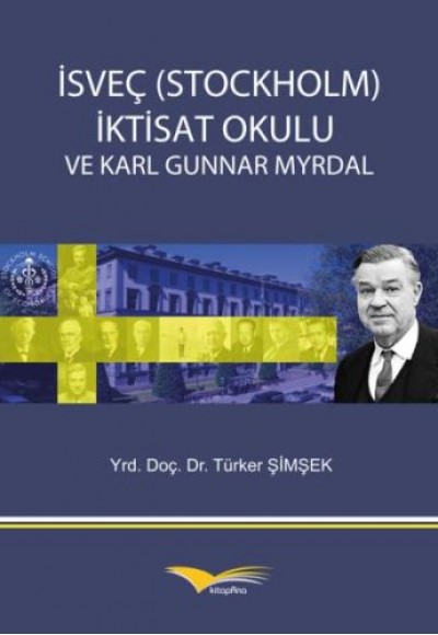 İsveç (Stockholm) İktisat Okulu ve Karl Gunnar Myrdal