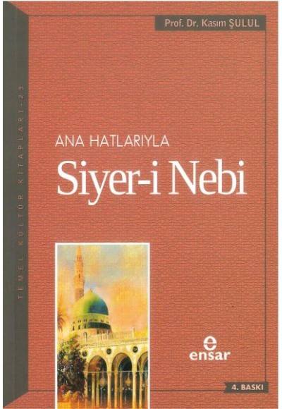 Ana Hatlarıyla Siyer-i Nebi