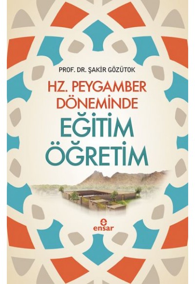 Hz. Peygamber Döneminde Eğitim Öğretim