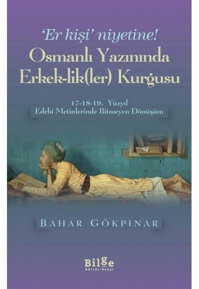 Osmanlı Yazınında Erkek-Lik(Ler) Kurgusu