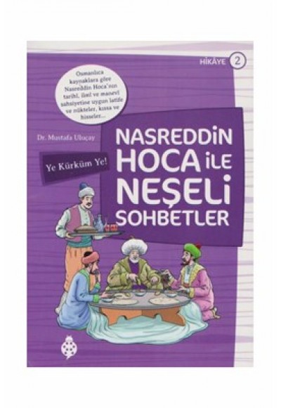 Nasreddin Hoca İle Neşeli Sohbetler 2 - Ye Kürküm Ye