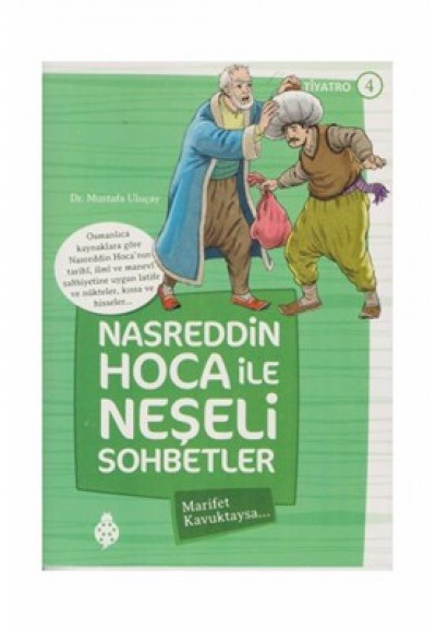 Nasreddin Hoca İle Neşeli Sohbetler 4 - Marifet Kavuktaysa…