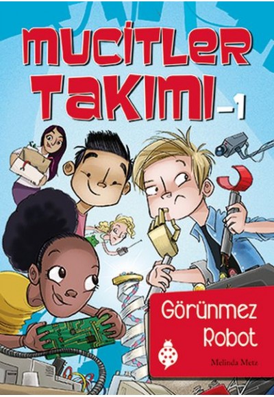 Mucitler Takımı 1 - Görünmez Robot