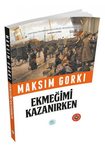 Özet Kitap - Ekmeğimi Kazanırken