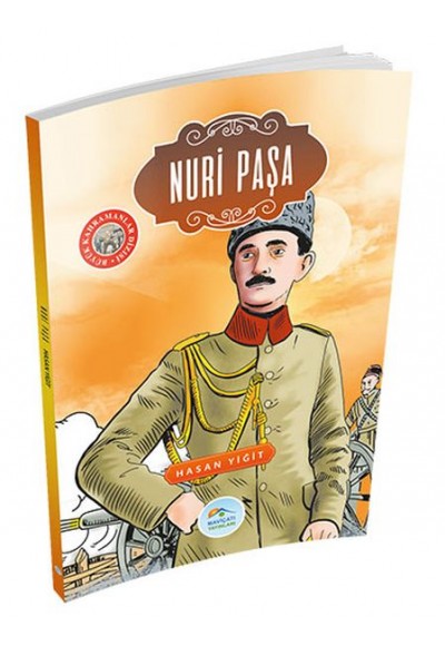 Büyük Kahramanlar - Nuri Paşa