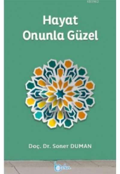 Hayat Onunla Güzel