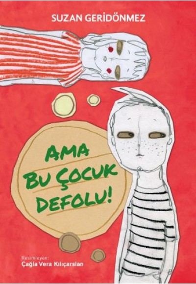 Ama Bu Çocuk Defolu