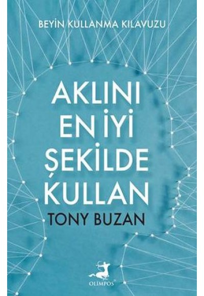 Aklını En İyi Şekilde Kullan