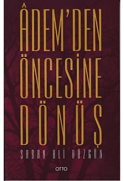 Adem'den Öncesine Dönüş