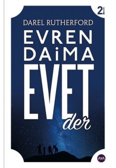 Evren Daima Evet Der