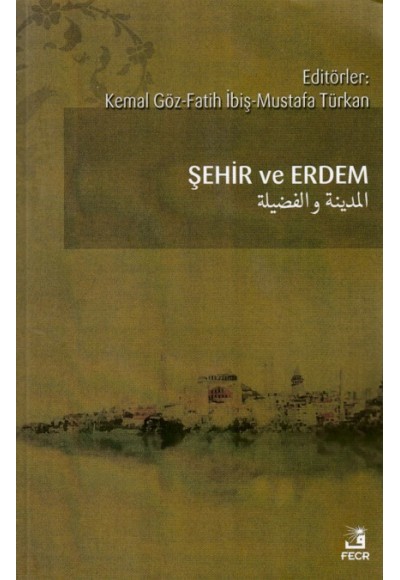 Şehir ve Erdem