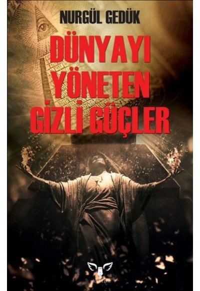 Dünyayı Yöneten Gizli Güçler