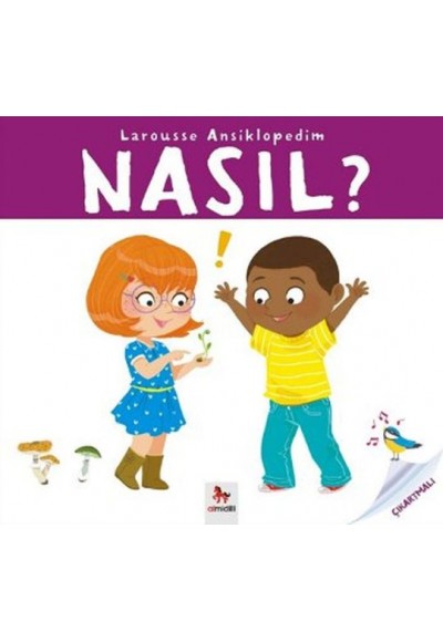 Larousse Ansiklopedim - Nasıl?