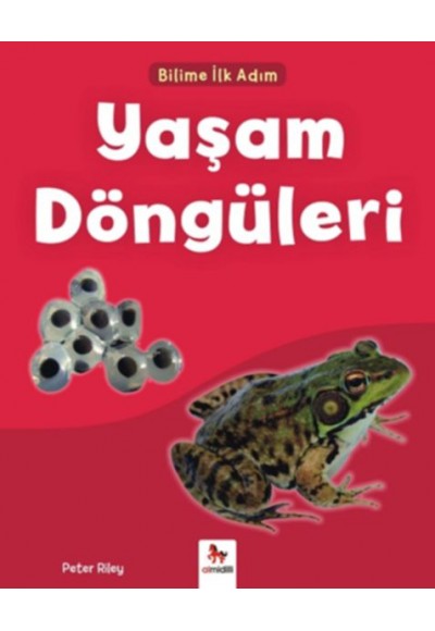 Bilime İlk Adım - Yaşam Döngüleri