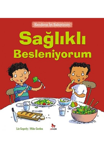 Kendime İyi Bakıyorum - Sağlıklı Besleniyorum