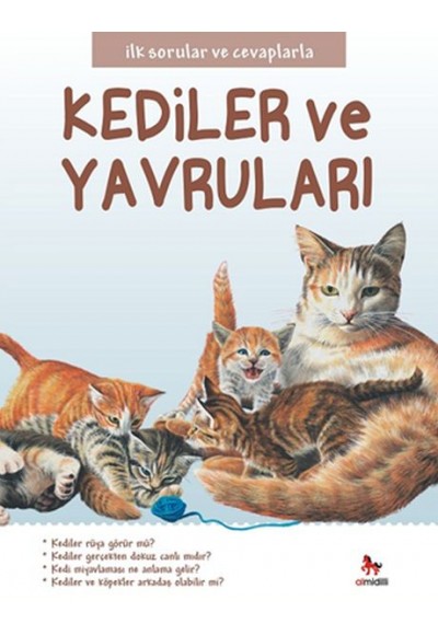 İlk Sorular ve Cevaplarla - Kediler ve Yavruları