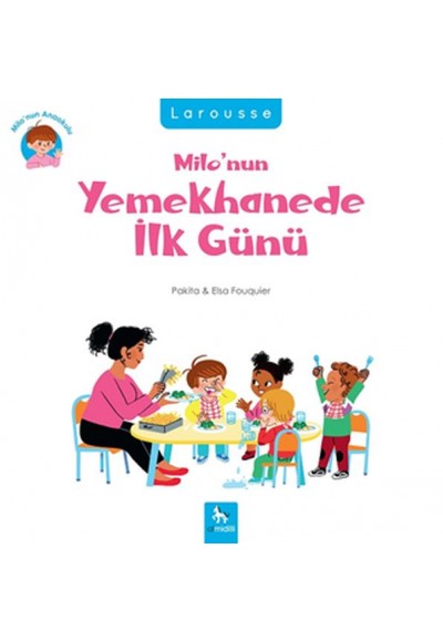 Milo’nun Anaokulu - Milo’nun Yemekhanede İlk Günü