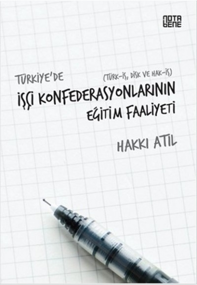 Türkiye'de İşçi Konfederasyonlarının Eğitim Faaliyeti