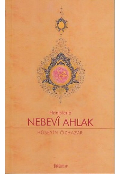 Hadislerle Nebevi Ahlak