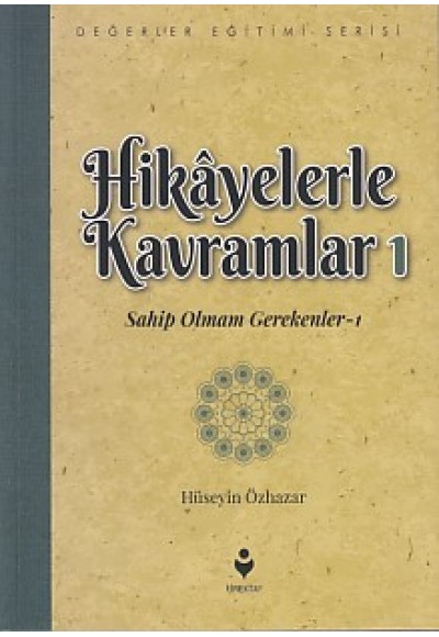 Hikayelerle Kavramlar 1 - Sahip Olmam Gerekenler 1