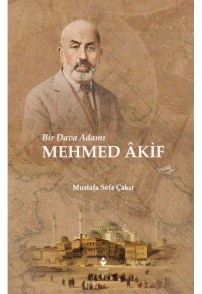 Bir Dava Adamı Mehmed Âkif