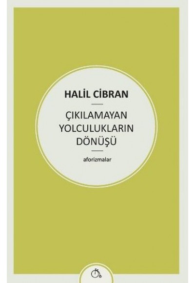 Çıkılamayan Yolculukların Dönüşü