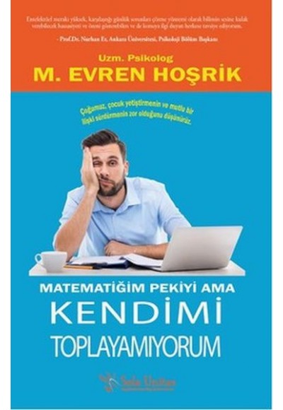 Matematiğim Pekiyi Ama Kendimi Toplayamıyorum