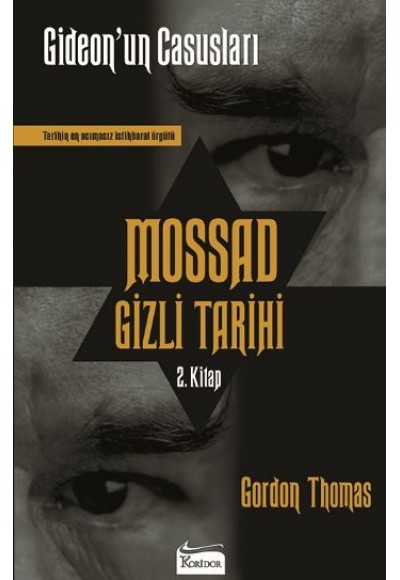 Mossad Gizli Tarihi 2. Kitap / Gideon’un Casusları