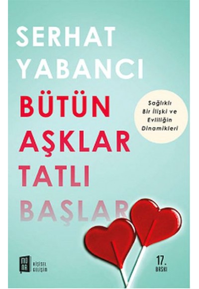 Bütün Aşklar Tatlı Başlar