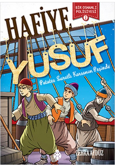 Hafiye Yusuf - 1 - Patates Suratlı Korsan