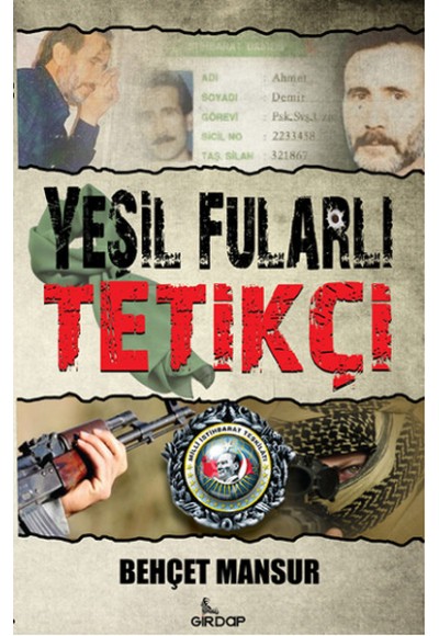 Yeşil Fularlı Tetikçi