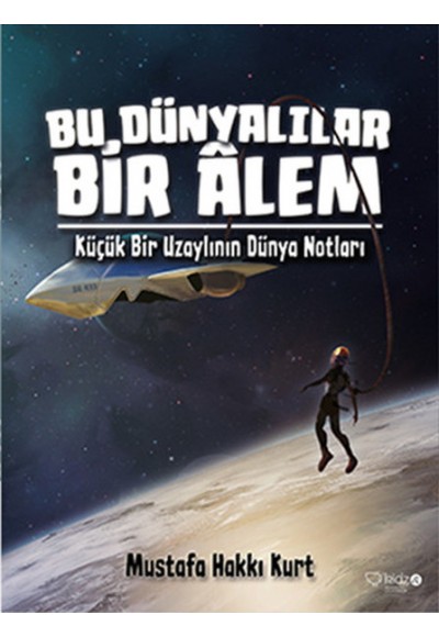 Bu Dünyalılar Bir Alem