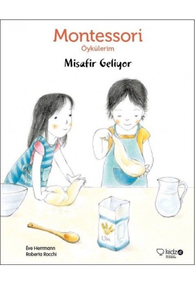 Montessori Öykülerim - Misafir Geliyor - Ciltli