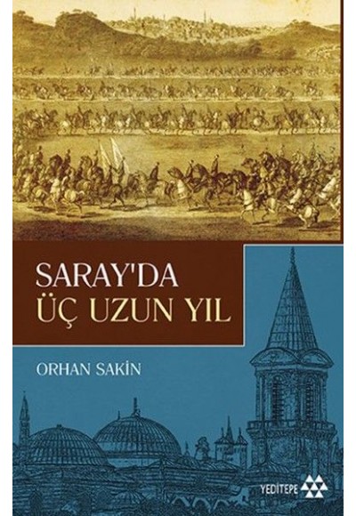 Saray'da Üç Uzun Yıl