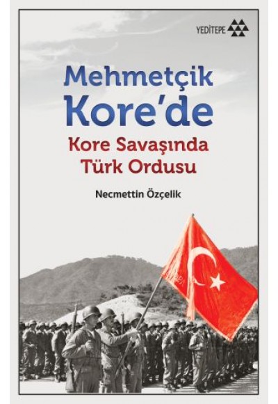 Mehmetçik Kore'de Kore Savaşında Türk Ordusu