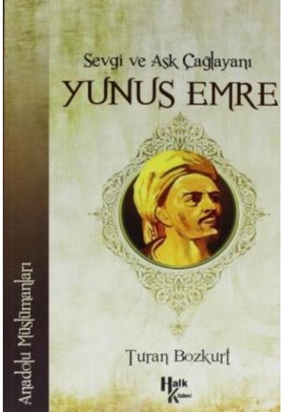 Sevgi ve Aşk Çağlayanı Yunus Emre