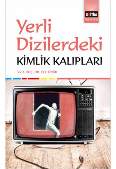 Yerli Dizilerdeki Kimlik Kalıpları