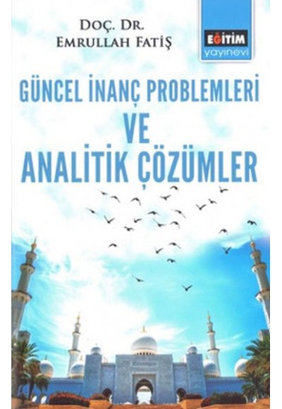 Geüncel İnanç Problemleri ve Analitik Çözümler